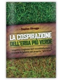 La cospirazione dell'erba più verde